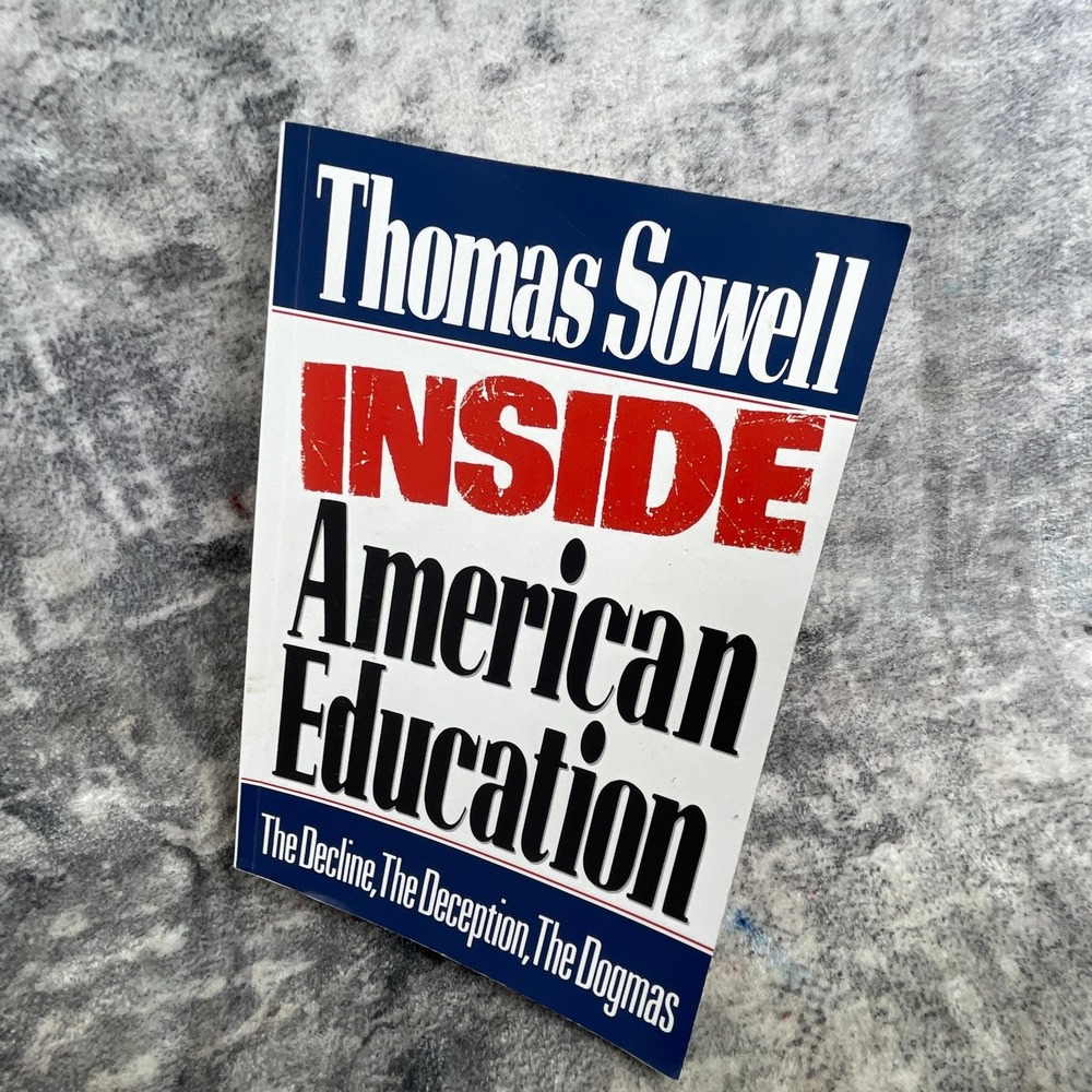 Inside American EducationThe Decline The Deception The Dogmas Thomas Sowell